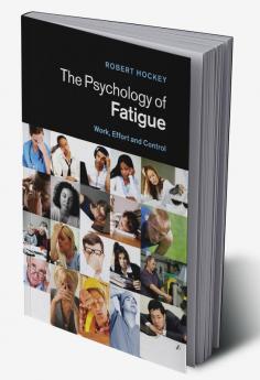 The Psychology of Fatigue