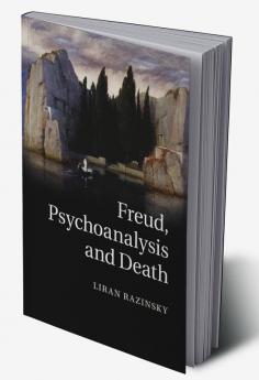 Freud Psychoanalysis and Death