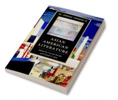 The Cambridge Companion to Asian American Literature
