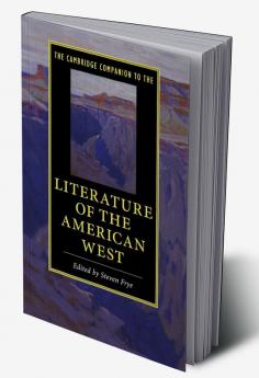 The Cambridge Companion to the Literature of the American West