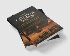 The Gordon Riots