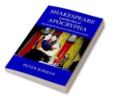 Shakespeare and the Idea of Apocrypha
