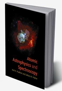 Atomic Astrophysics and Spectroscopy
