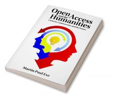 Open Access and the Humanities