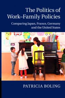 The Politics of Work-Family Policies