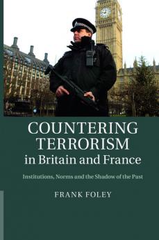 Countering Terrorism in Britain and France