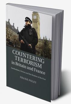 Countering Terrorism in Britain and France