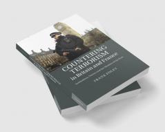 Countering Terrorism in Britain and France
