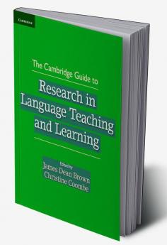The Cambridge Guide to Research in Language Teaching and Learning