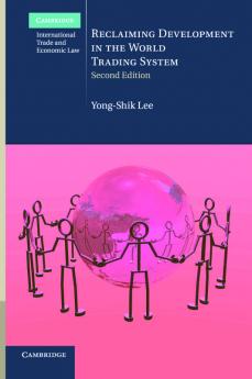 Reclaiming Development in the World Trading System
