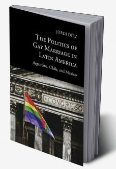The Politics of Gay Marriage in Latin America