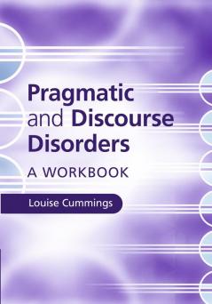 Pragmatic and Discourse Disorders
