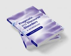 Pragmatic and Discourse Disorders