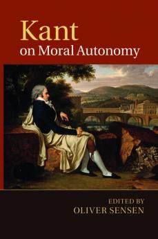 Kant on Moral Autonomy