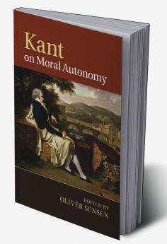 Kant on Moral Autonomy