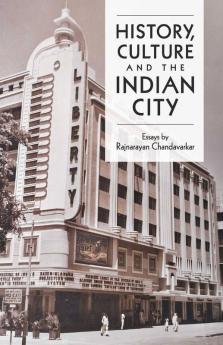 History Culture and the Indian City