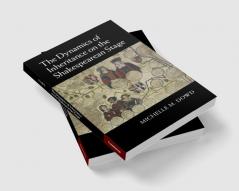 The Dynamics of Inheritance on the Shakespearean Stage