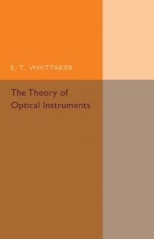 The Theory of Optical Instruments