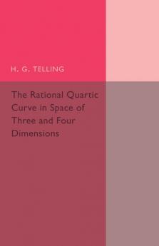 The Rational Quartic Curve in Space of Three and Four             Dimensions