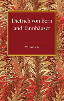 Dietrich von Bern and Tannhauser