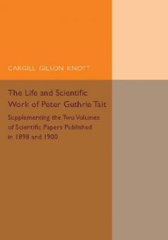Life and Scientific Work of Peter Guthrie             Tait
