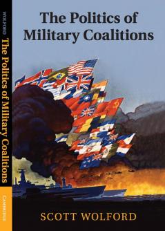 The Politics of Military Coalitions