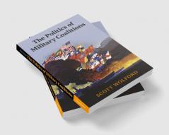 The Politics of Military Coalitions