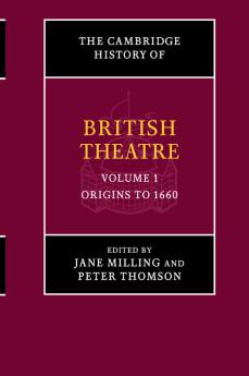 The Cambridge History of British Theatre