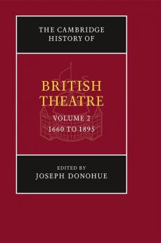 The Cambridge History of British Theatre
