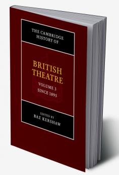 The Cambridge History of British Theatre