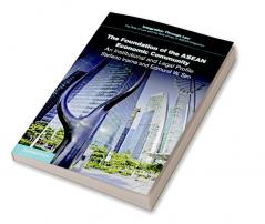 The Foundation of the ASEAN Economic Community