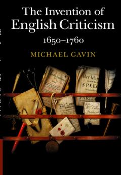 The Invention of English Criticism