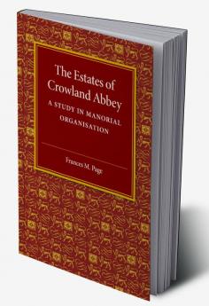 The Estates of Crowland Abbey