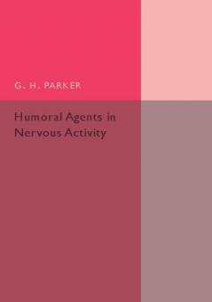 Humoral Agents in Nervous Activity