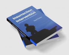 Insurrection and Intervention