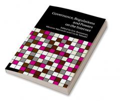 Governance Regulation and Powers on the             Internet