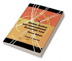 Global Justice and International Economic Law