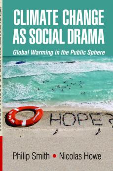Climate Change as Social Drama