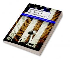 Narrative and the Making of US National Security