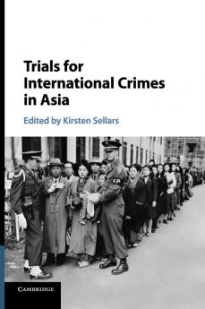 Trials for International Crimes in Asia