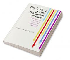 The Decline of the Traditional Pension