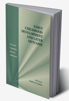 Early Childhood Development and Later Outcome