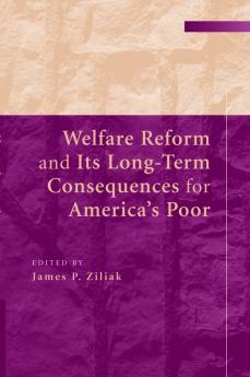 Welfare Reform and Its Long-Term Consequences for America's             Poor