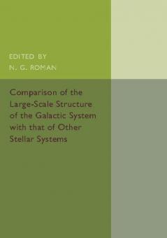 Comparison of the Large-Scale Structure of the Galactic System with             that of Other Stellar Systems
