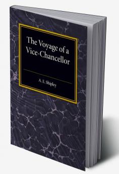 The Voyage of a Vice-Chancellor