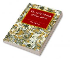 The Little Schools of Port-Royal