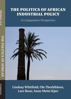 The Politics of African Industrial Policy