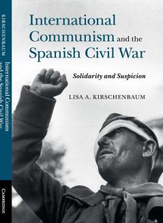 International Communism and the Spanish Civil War