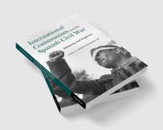 International Communism and the Spanish Civil War
