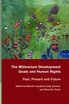 The Millennium Development Goals and Human             Rights
